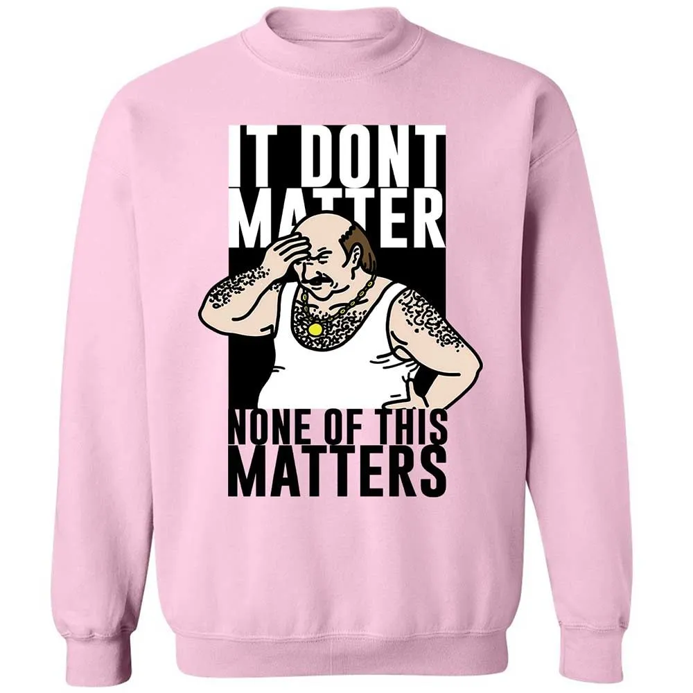 It Don't Matter - Light Pink - 7