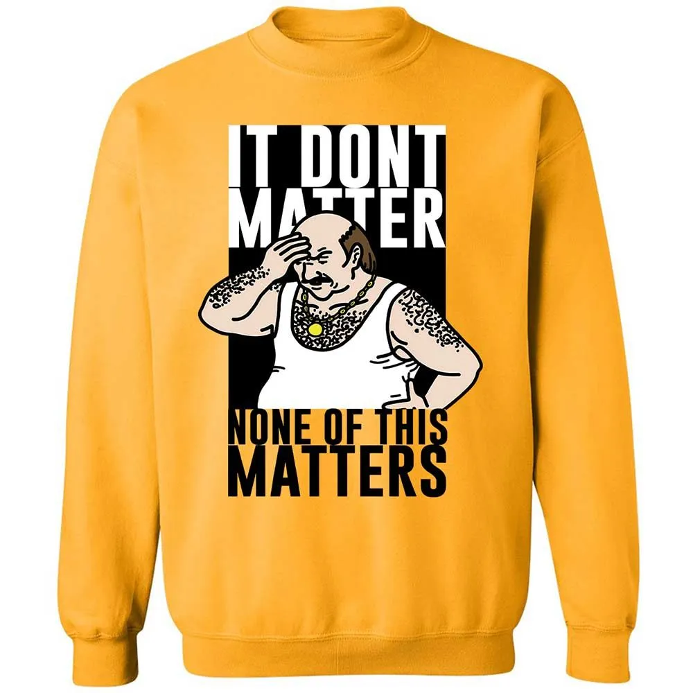 It Don't Matter - Gold - 11