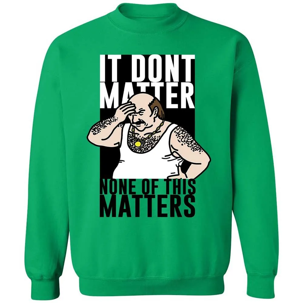 It Don't Matter - Irish Green - 13