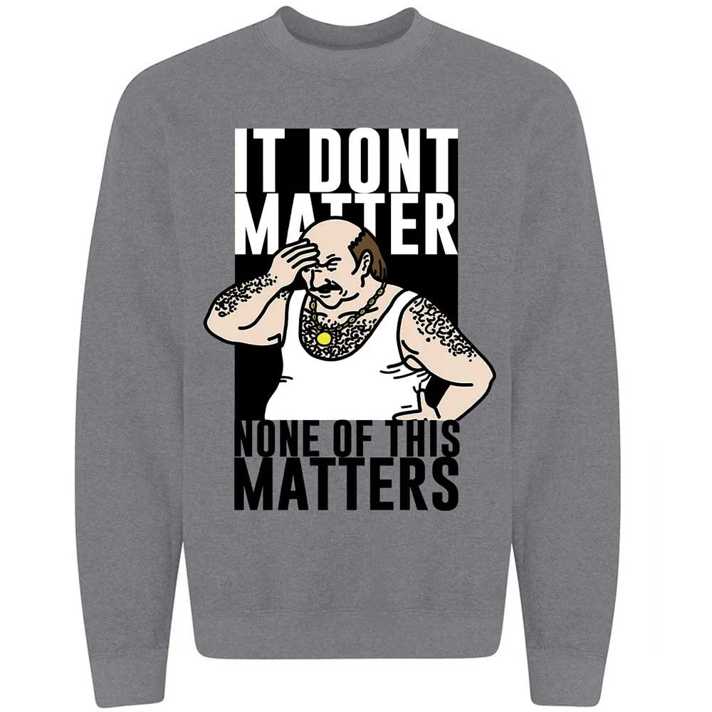 It Don't Matter - Graphite Heather - 19