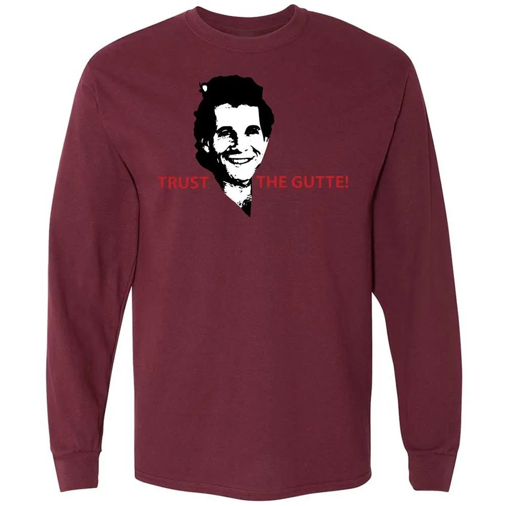 Trust the Gutte - Maroon - 16