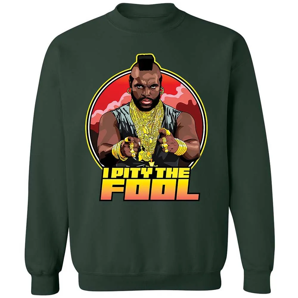 I Pity the Fool - Forest Green - 17