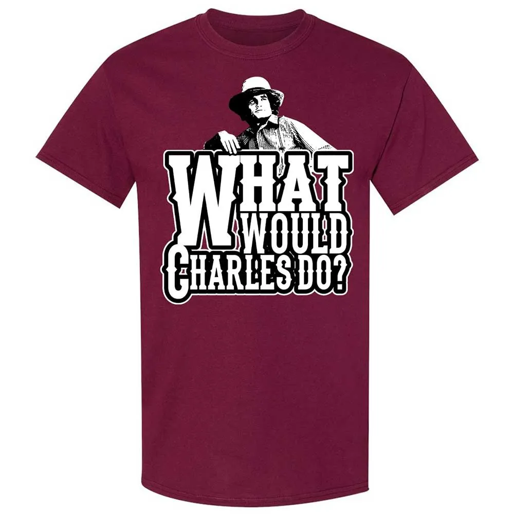 What Would Charles Do? - Maroon - 8