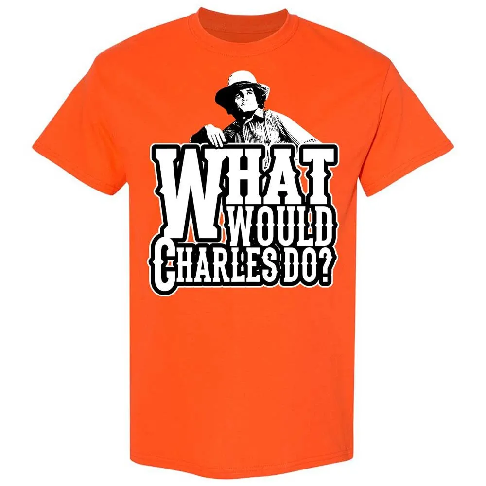 What Would Charles Do? - Orange - 17