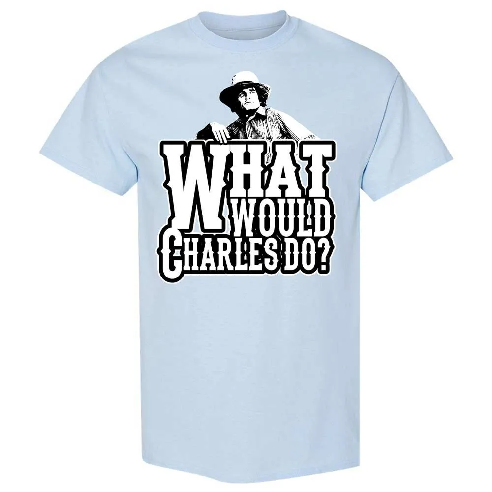 What Would Charles Do? - Light Blue - 20