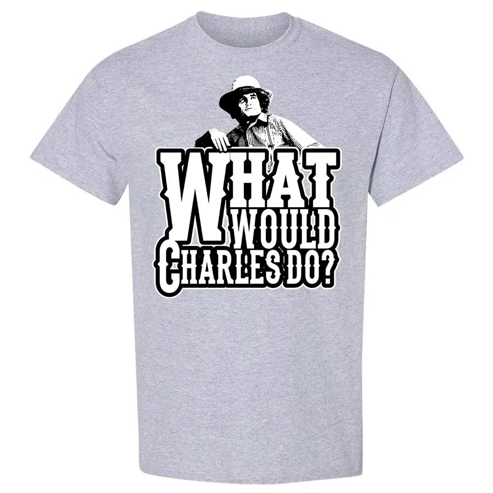 What Would Charles Do? - Sport Grey - 21