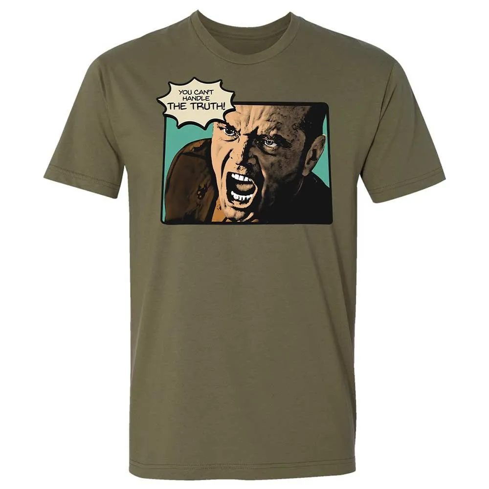 You Can't Handle The Truth - Military Green - 12