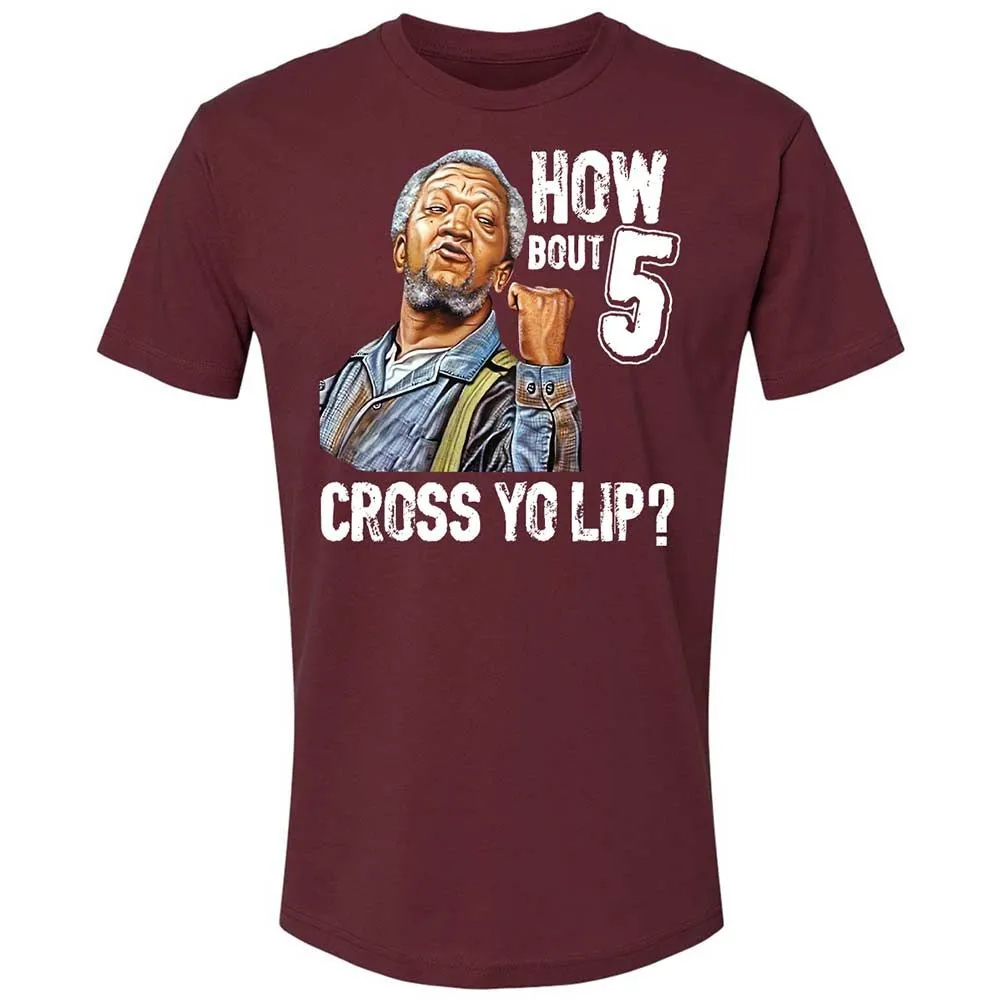 How bout 5 cross yo lip - Maroon - 10
