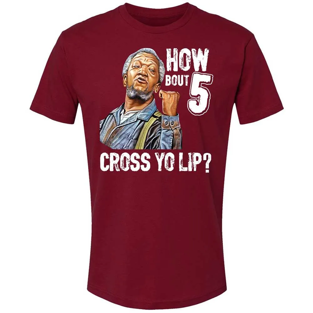 How bout 5 cross yo lip - Cardinal - 11