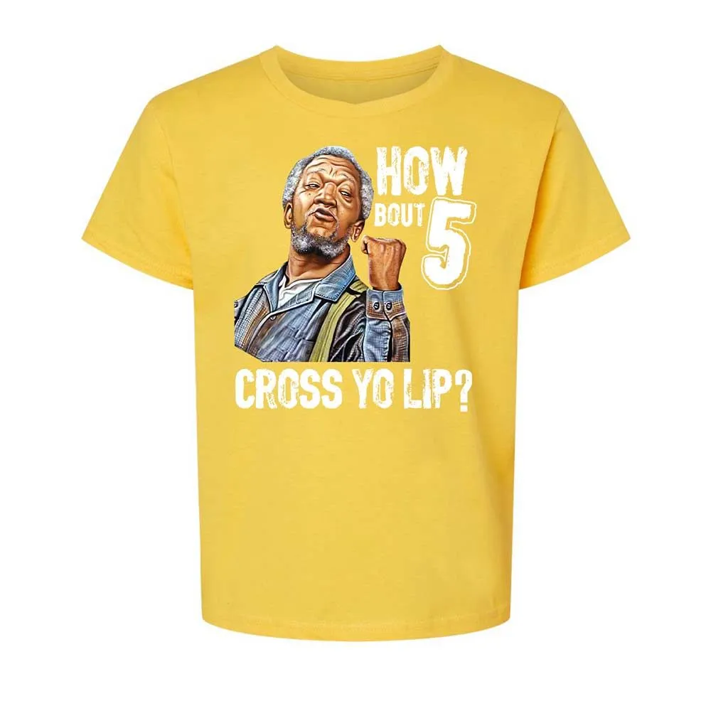 How bout 5 cross yo lip - Daisy - 15