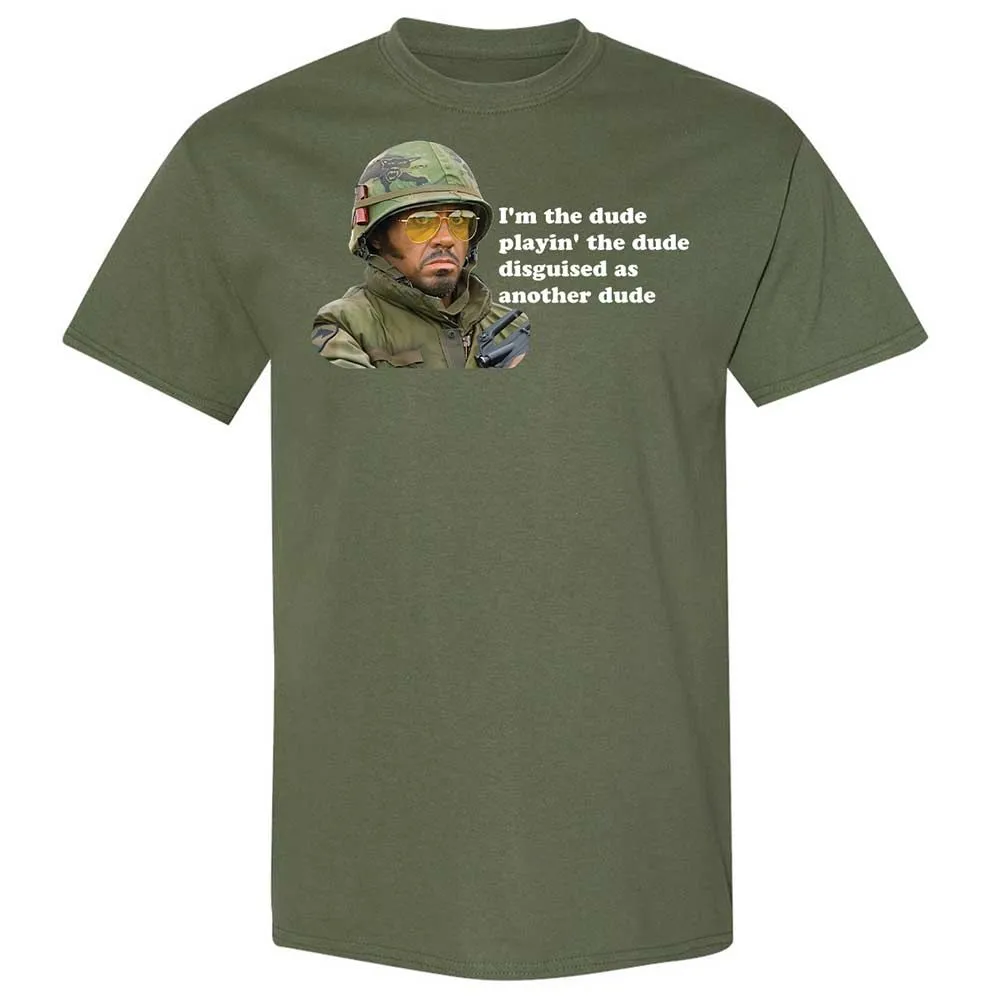 The dude, playing the dude - Military Green - 9