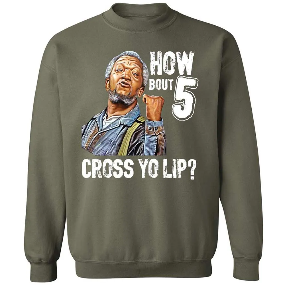 How bout 5 cross yo lip - Military Green - 9