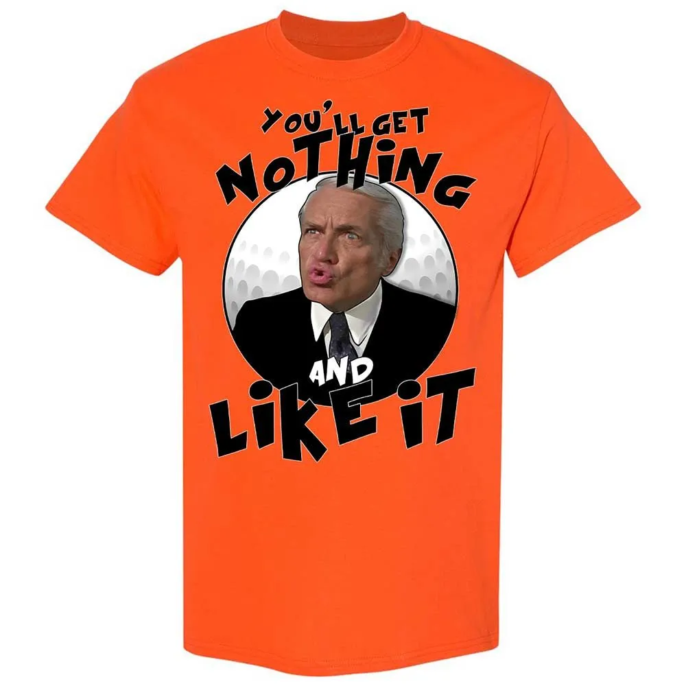 You'll get nothing and like it - Orange - 14