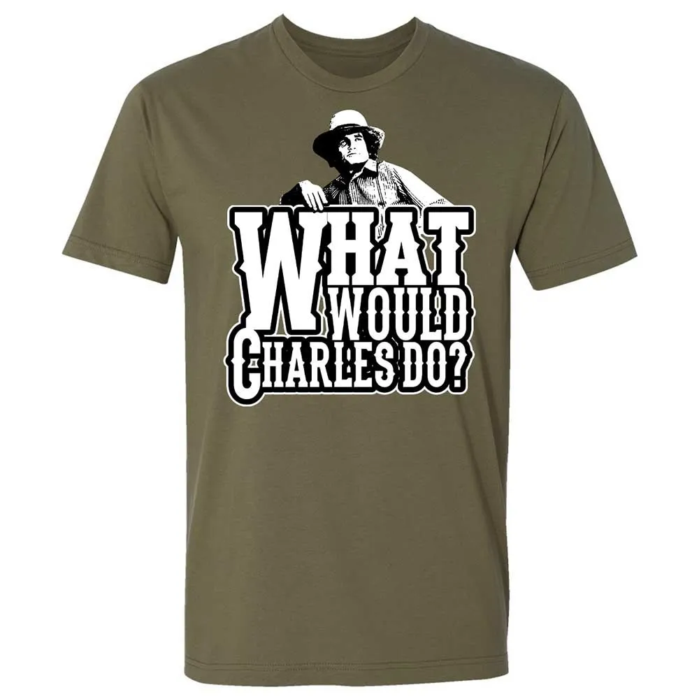 What Would Charles Do? - Military Green - 8