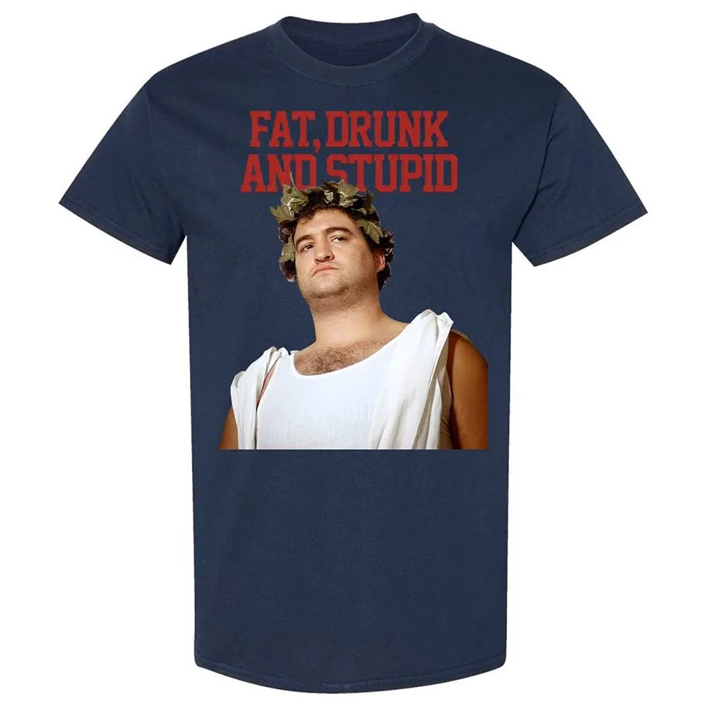 Fat, drunk, and stupid - Navy - 2