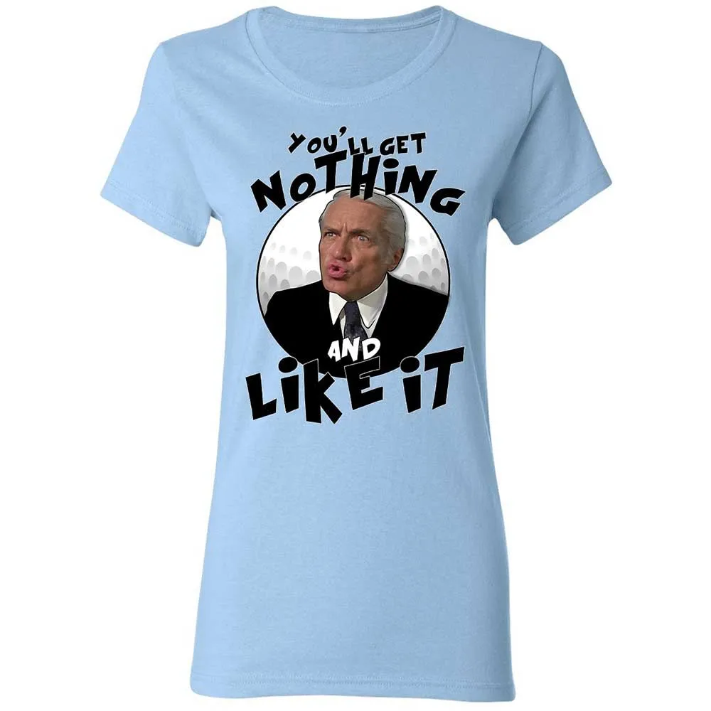 You'll get nothing and like it - Light Blue - 6