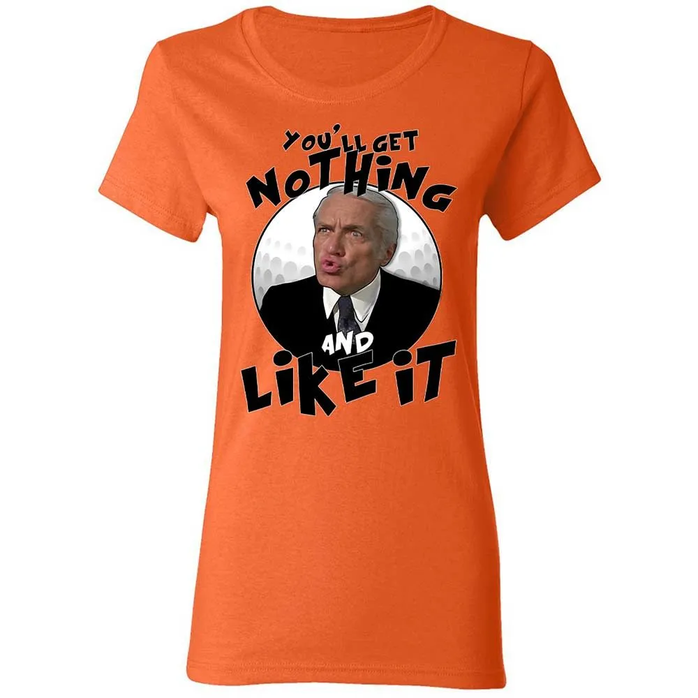 You'll get nothing and like it - Orange - 12