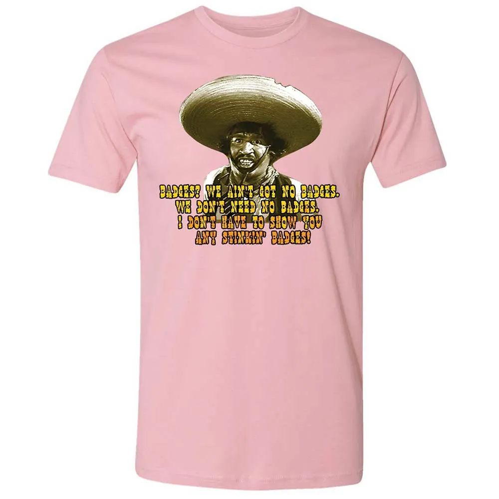 Ain't Got No Stinking Badges - Light Pink - 5