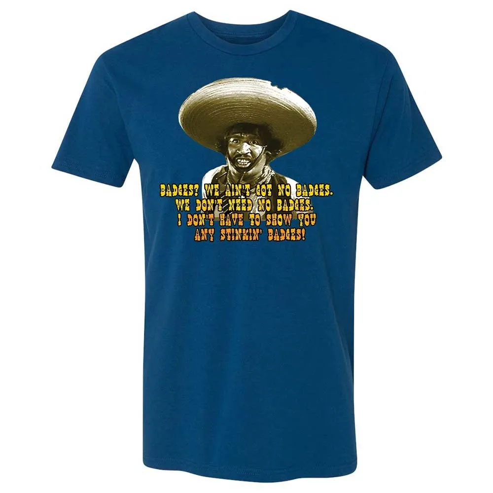 Ain't Got No Stinking Badges - Cool Blue - 17