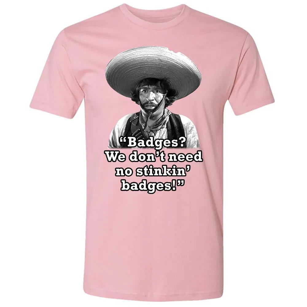 We don't need no stinkin' badges - Light Pink - 5
