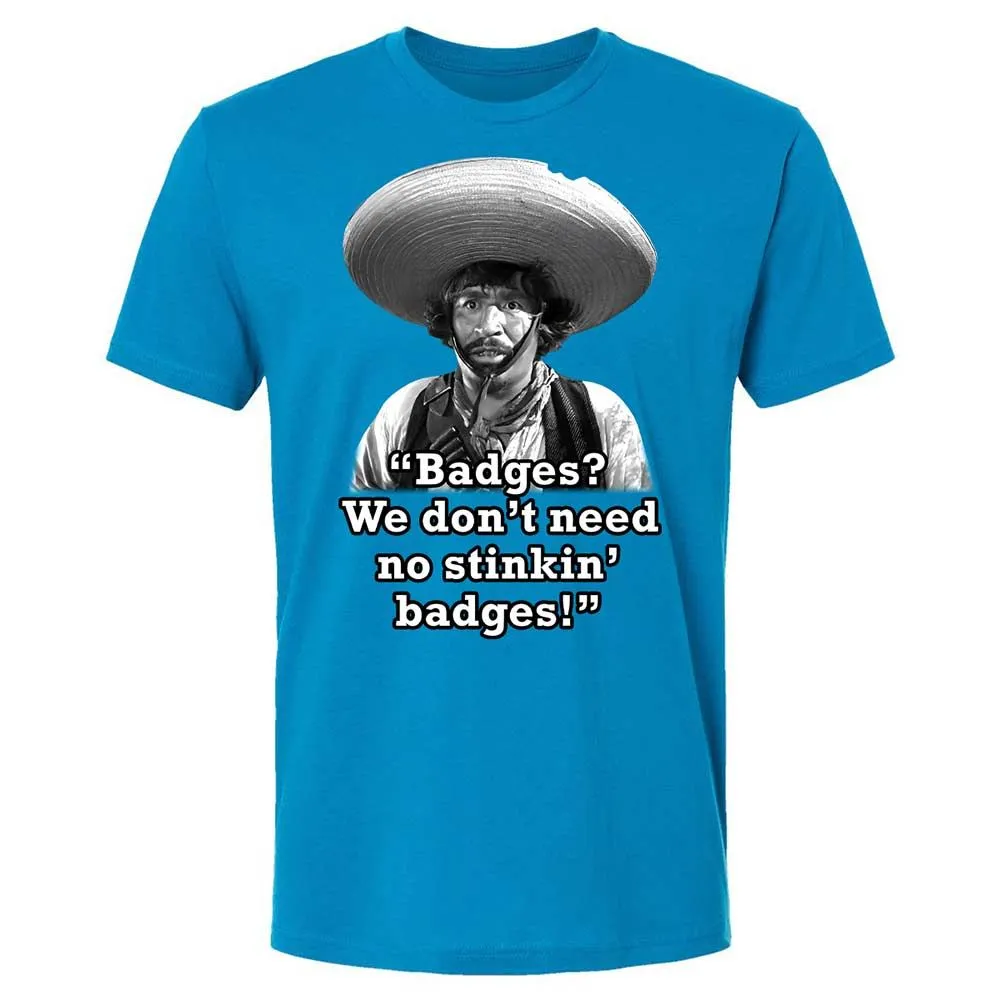 We don't need no stinkin' badges - Turquoise - 6