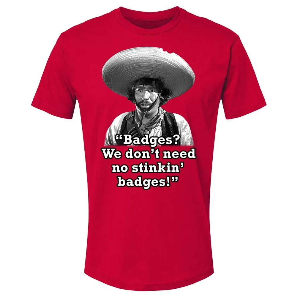 We don't need no stinkin' badges - Red - 7