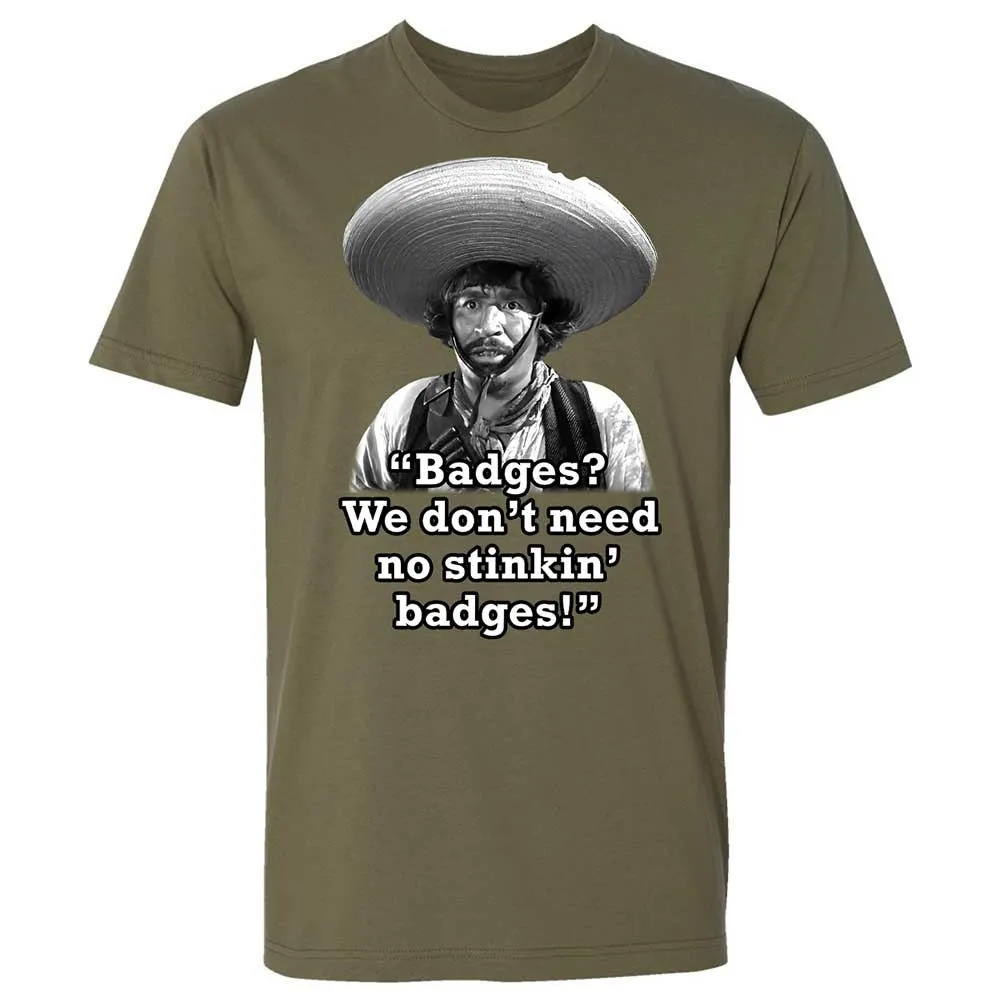 We don't need no stinkin' badges - Military Green - 12