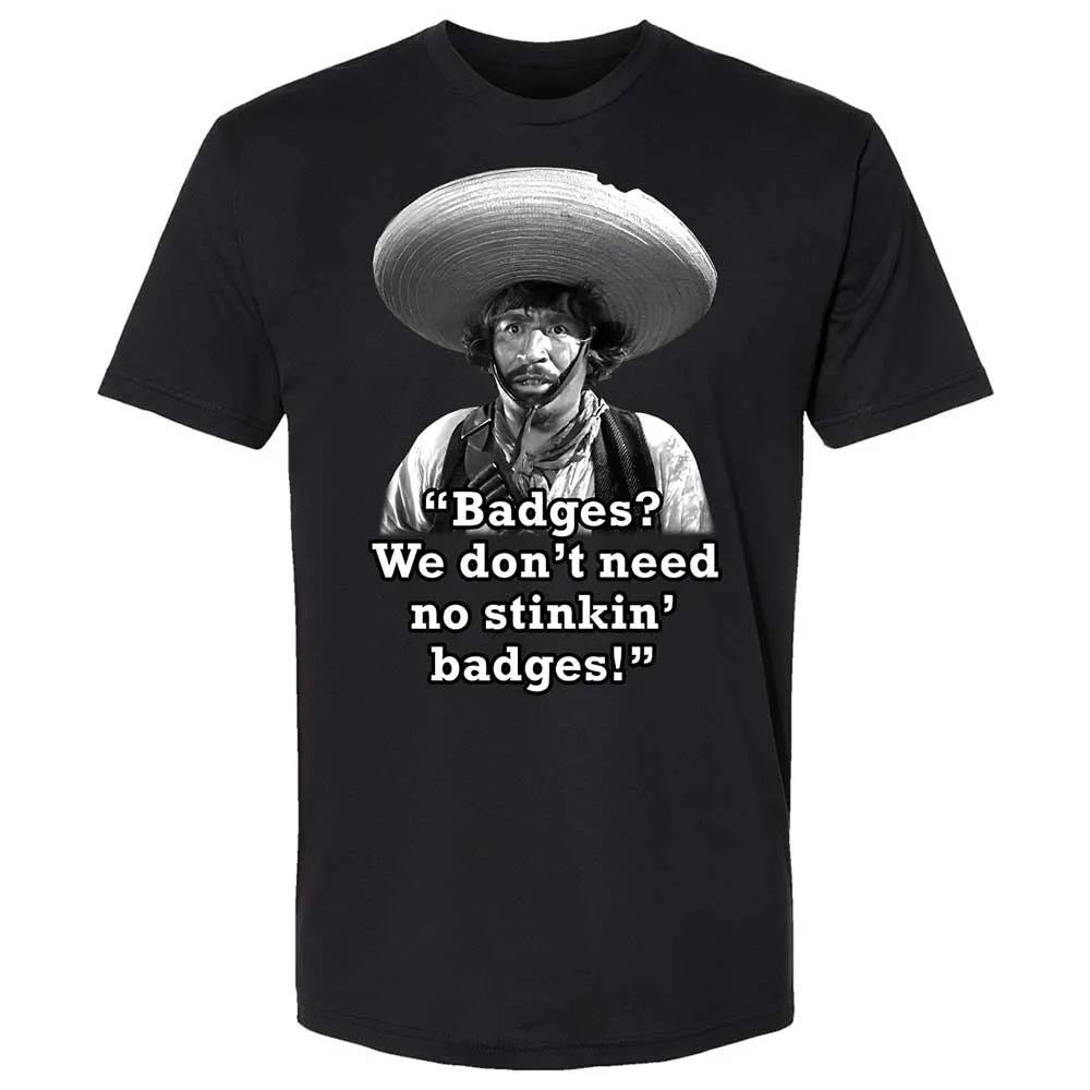 We don't need no stinkin' badges - Black - 14