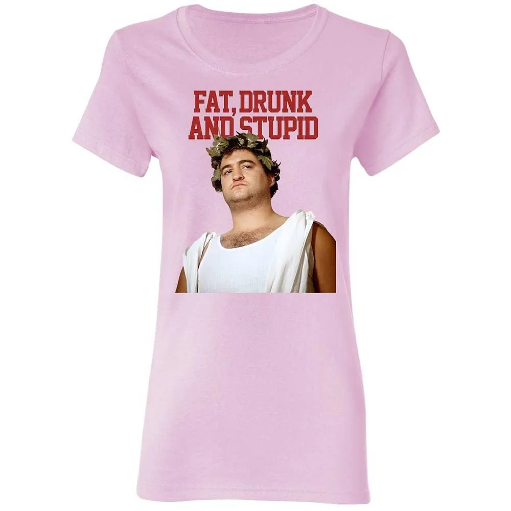 Fat, drunk, and stupid - Light Pink - 8