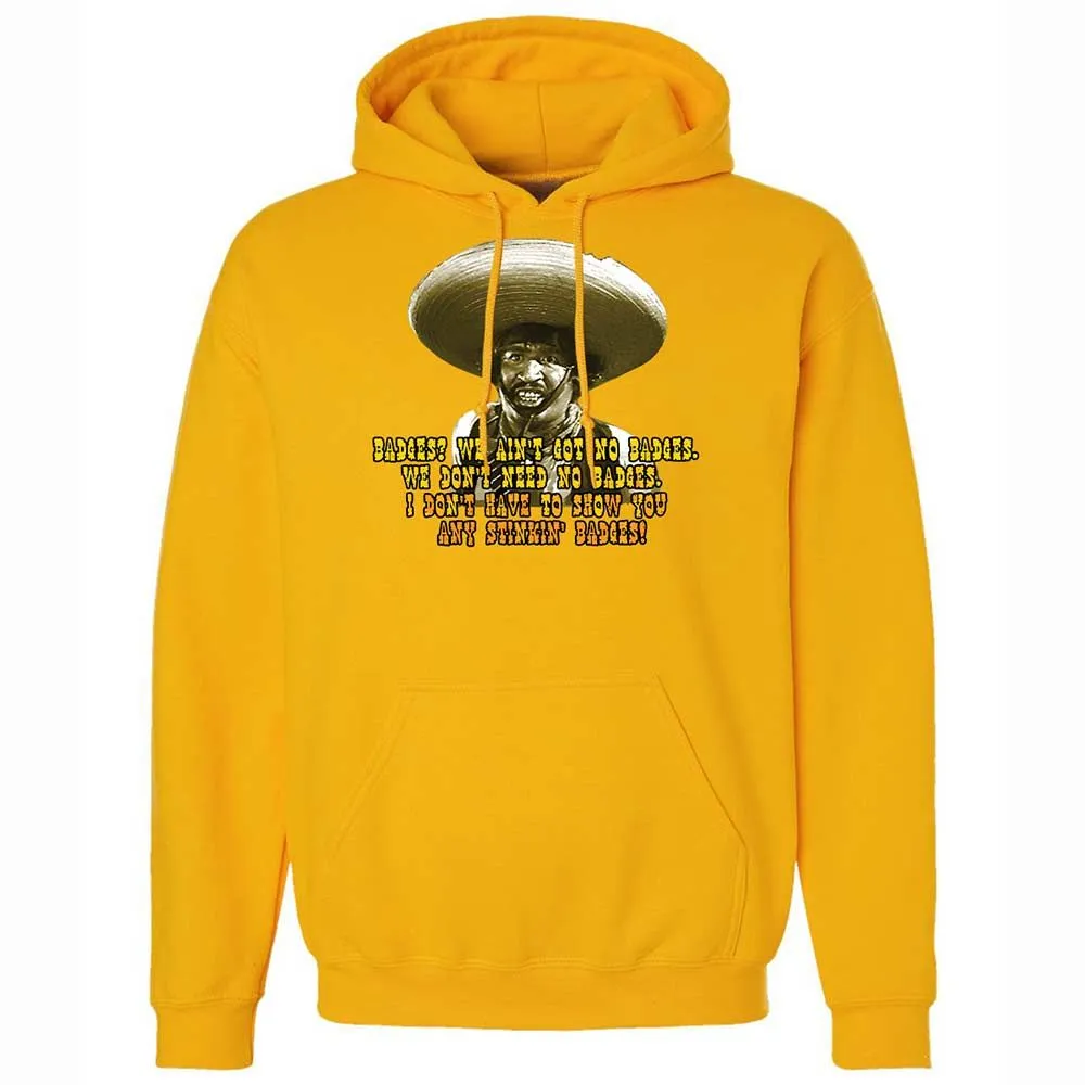 Ain't Got No Stinking Badges - Gold - 13