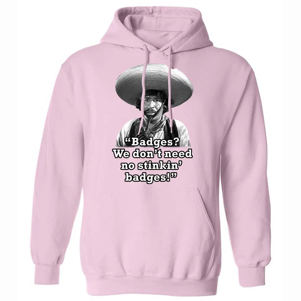We don't need no stinkin' badges - Light Pink - 7