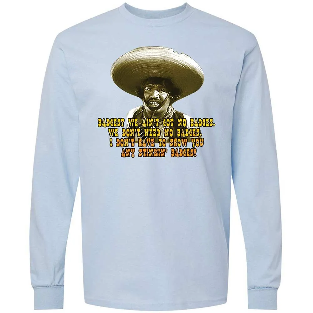 Ain't Got No Stinking Badges - Light Blue - 4
