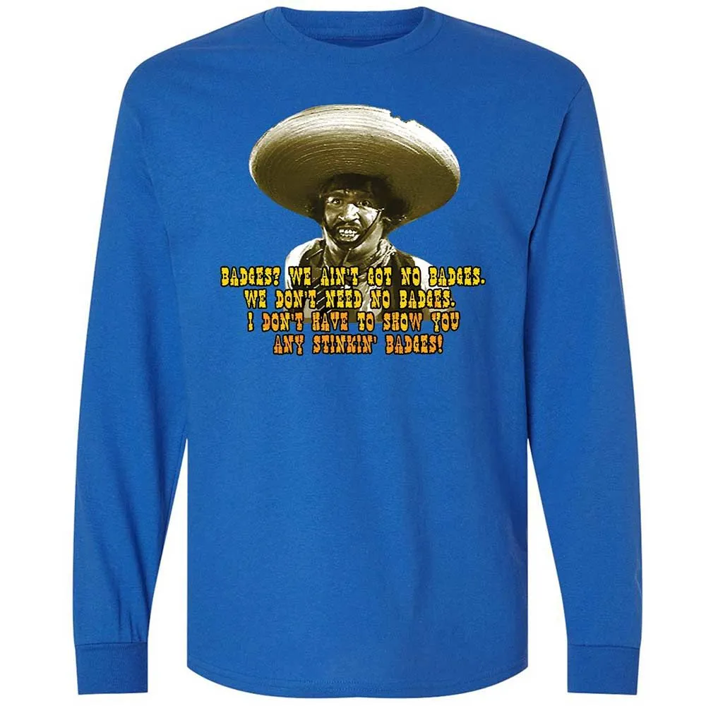 Ain't Got No Stinking Badges - Royal - 7