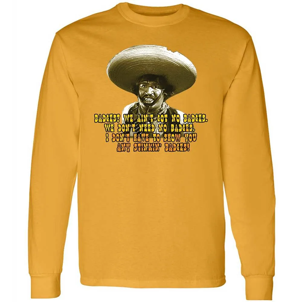 Ain't Got No Stinking Badges - Gold - 10