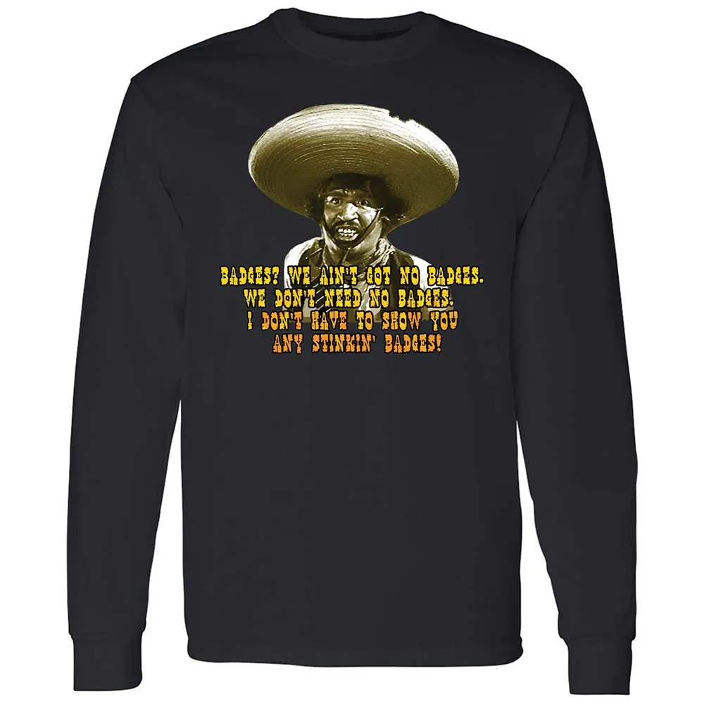 Ain't Got No Stinking Badges - Black - 12
