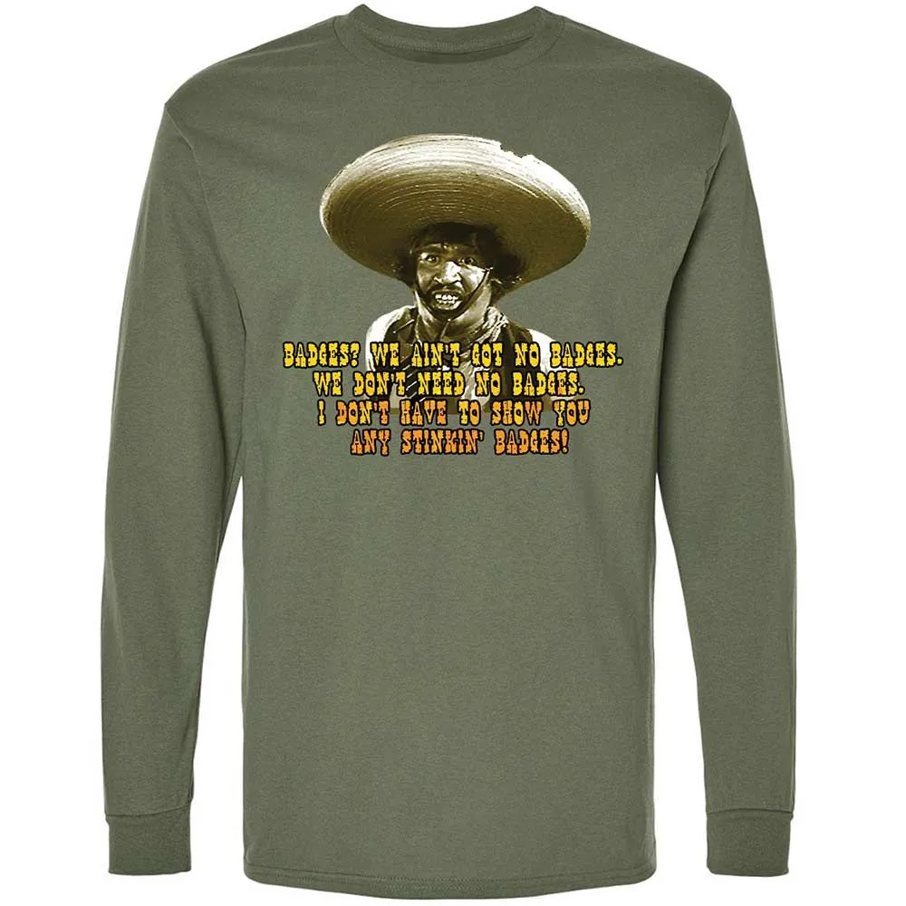 Ain't Got No Stinking Badges - Military Green - 19