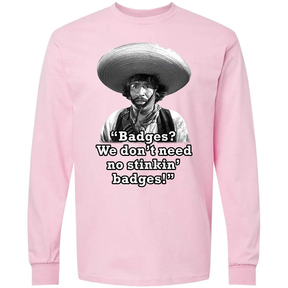 We don't need no stinkin' badges - Light Pink - 6