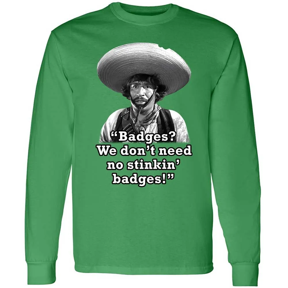 We don't need no stinkin' badges - Irish Green - 11