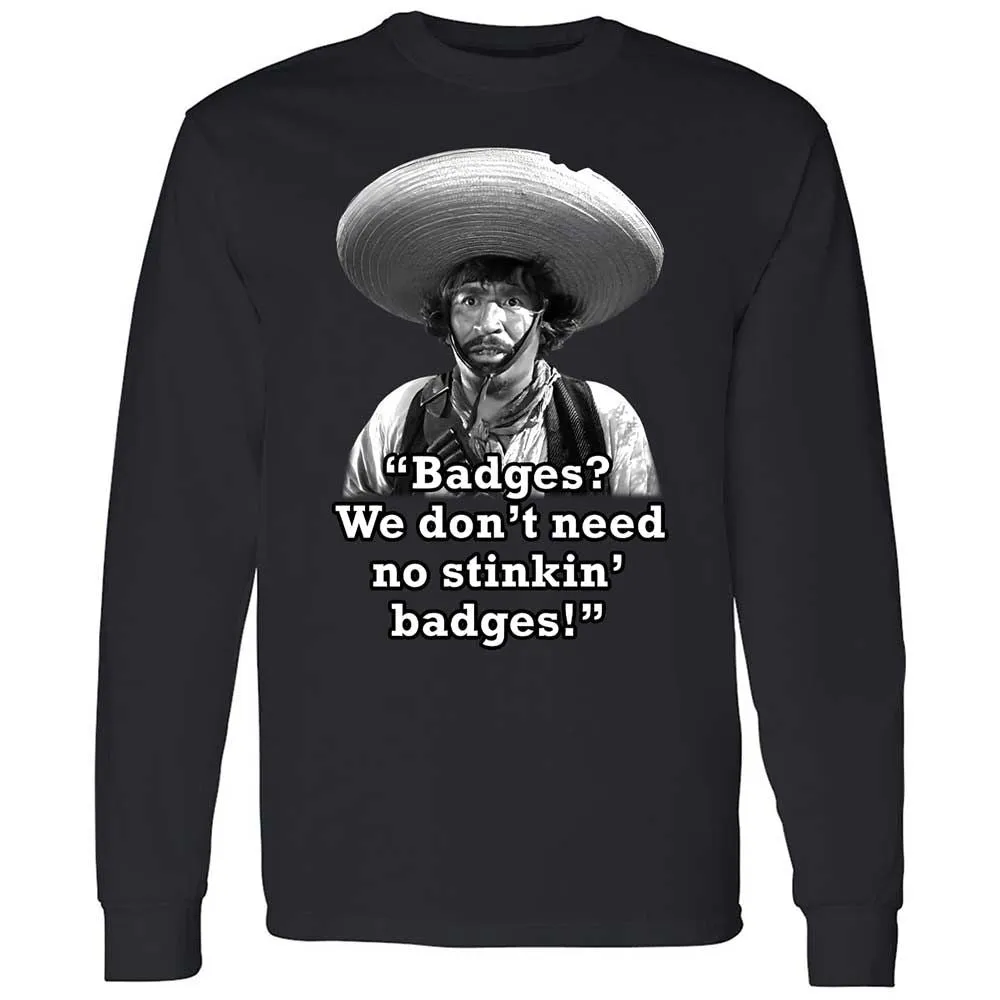 We don't need no stinkin' badges - Black - 12