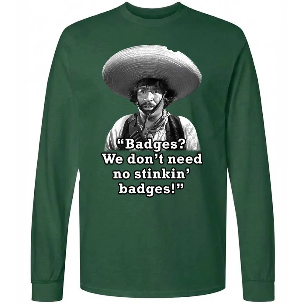 We don't need no stinkin' badges - Forest Green - 14