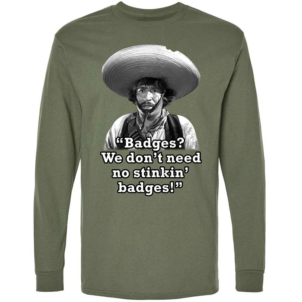 We don't need no stinkin' badges - Military Green - 19