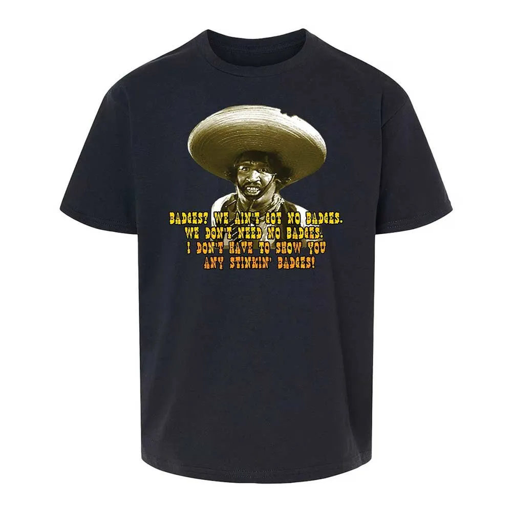 Ain't Got No Stinking Badges - Black - 7