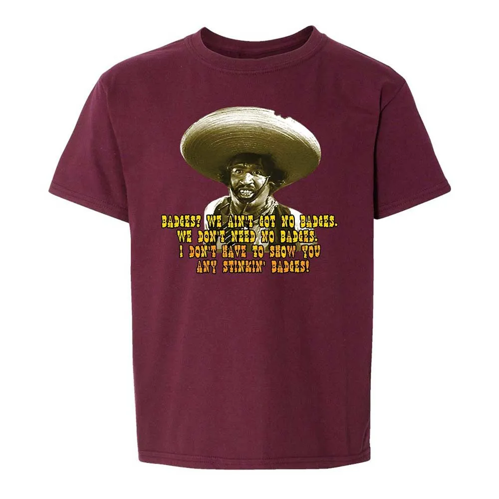 Ain't Got No Stinking Badges - Maroon - 19