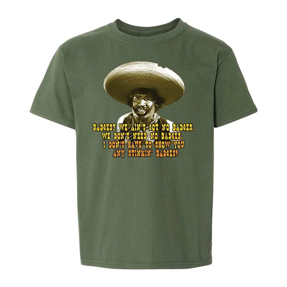 Ain't Got No Stinking Badges - Military Green - 20