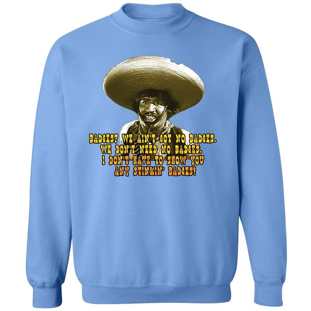 Ain't Got No Stinking Badges - Carolina Blue - 5