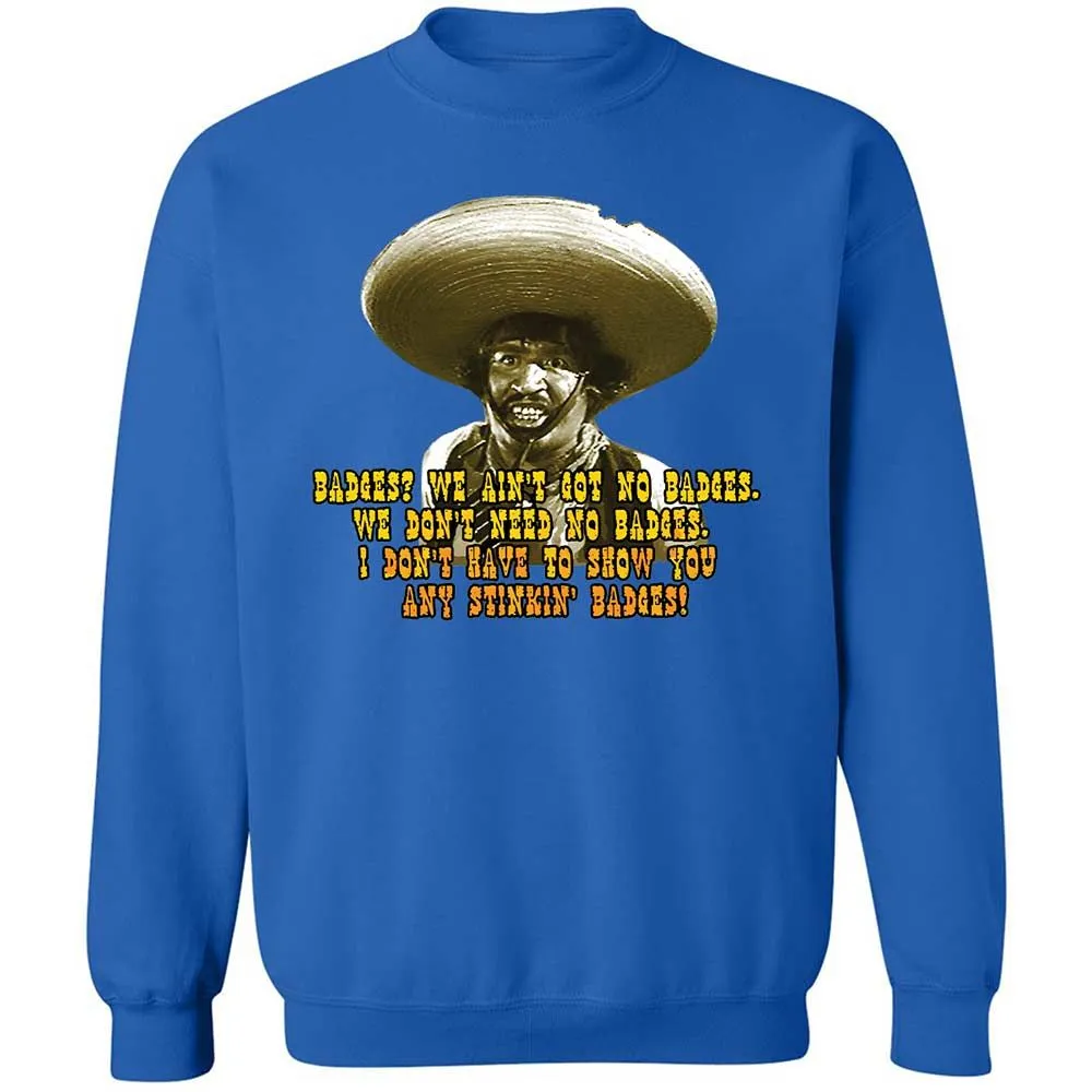 Ain't Got No Stinking Badges - Royal - 6