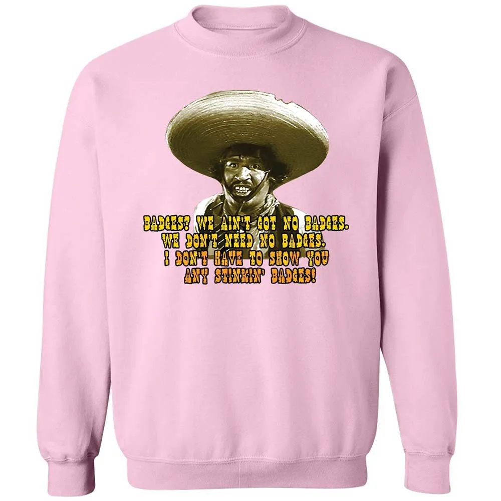 Ain't Got No Stinking Badges - Light Pink - 7
