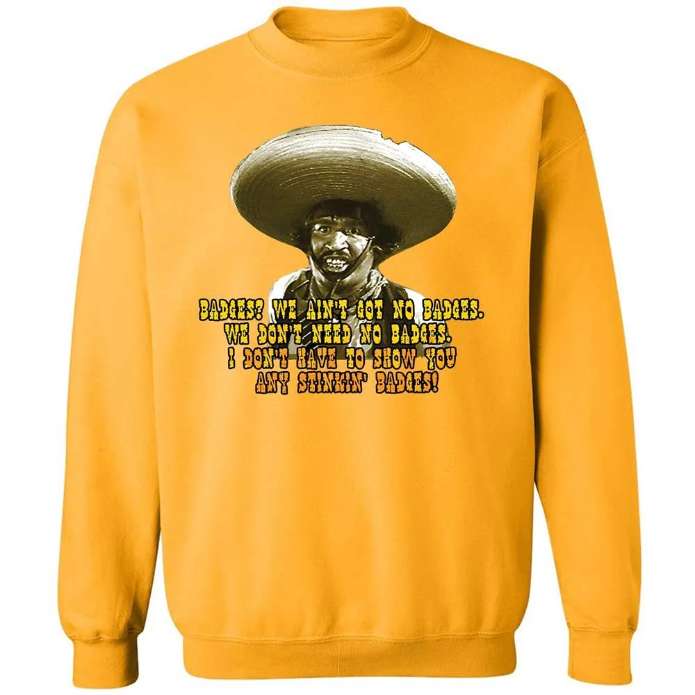Ain't Got No Stinking Badges - Gold - 11
