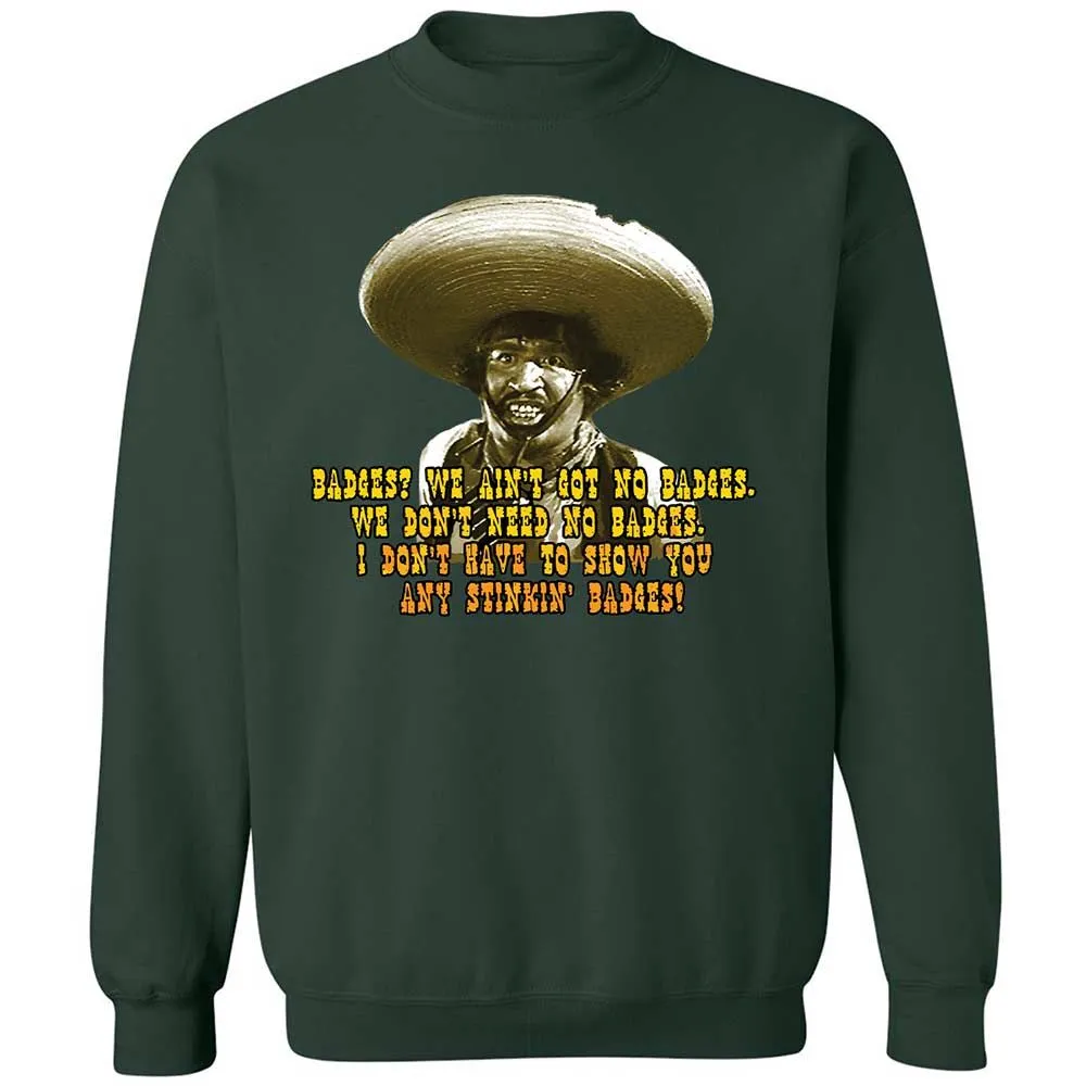 Ain't Got No Stinking Badges - Forest Green - 17