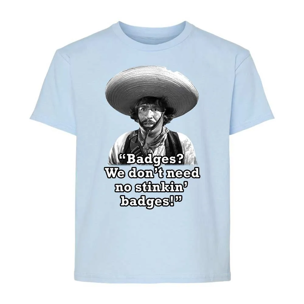 We don't need no stinkin' badges - Light Blue - 3